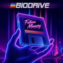 Biodrive - Future Memory (2026) [Single]