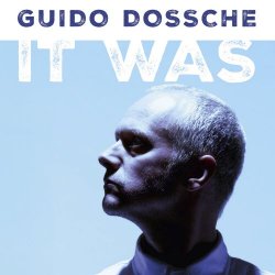 Dossche - It Was (2024)