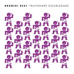 Bronski Beat - Truthdare Doubledare (Remastered & Expanded) (2026) [2CD]