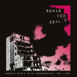 VA - Sowas Von Egal 2 (German Synth Wave Underground 1981-84) (2020)