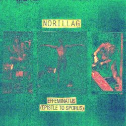 Norillag - Effeminatus (Epistle To Sporus) (2022) [Single]
