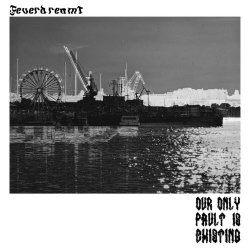Feverdreamt - Our Only Fault Is Existing (2026)