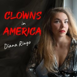 Diana Ringo - Clowns In America (2026)