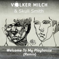 Volker Milch - Welcome To My Playhouse (Remix) (2022) [Single]