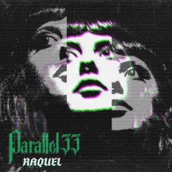 Parallel 33 - Raquel (2026) [Single]