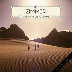 Zimmer - Horizontal Disco (Remixes) (2012) [EP]