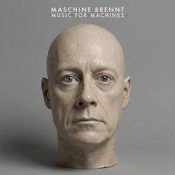 Maschine Brennt - Music For Machines (Limited Edition) (2026)