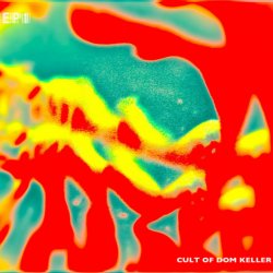 Cult Of Dom Keller - EP1 (2009) [EP]