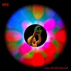 Cult Of Dom Keller - EP2 (2010) [EP]
