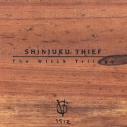 Shinjuku Thief - The Witch Trilogy (2002) [3CD Remastered]