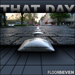 Floor Seven - That Day (2010) [EP]