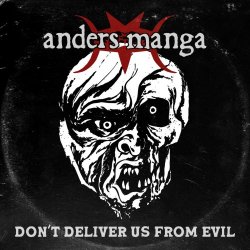 Anders Manga - Don't Deliver Us From Evil (2026) [Single]