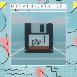 Miami Nights 1984 - Disk 1 (2026) [EP]