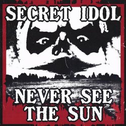 Secret Idol - Never See The Sun (2026) [Single]