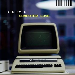 Glis - Computer Love (2026) [Single]