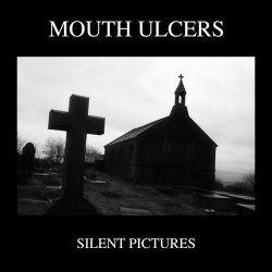 Mouth Ulcers - Silent Pictures (2026) [EP]
