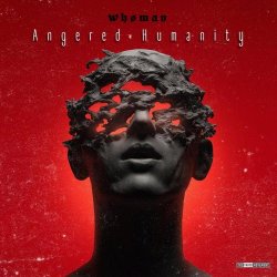 Whøman - Angered Humanity (2025) [EP]