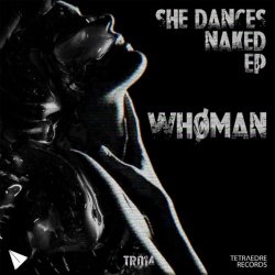 Whøman - She Dances Naked (2019) [Single]