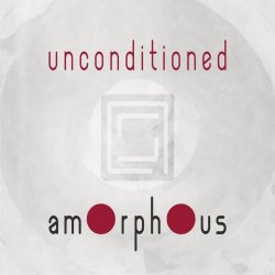 Amorphous - Unconditioned (2026) [Single]