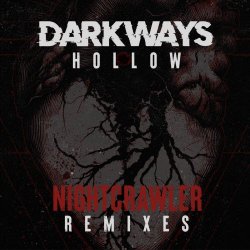 Darkways - Hollow (Nightcrawler Remixes) (2026) [Single]