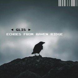 Glis - Echoes From Raven Ridge (2026) [Single]