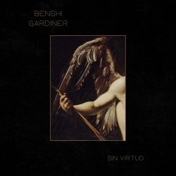 Benshi Gardiner - Sin Virtud (Mix II) (2026) [Single]