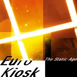 Euro Kiosk - The Static Age (2026) [Single]