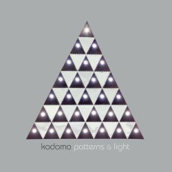 Kodomo - Patterns & Light (2014)