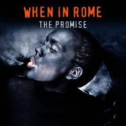 When In Rome - The Promise (Studio 1987 Version) (2009) [EP]