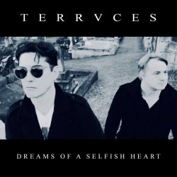 TERRVCES - Dreams Of A Selfish Heart (2026) [Single]