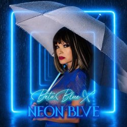 BetaBlueX - Neon Blve (2026)
