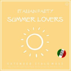 Italian Party - Summer Lovers (2021) [EP]