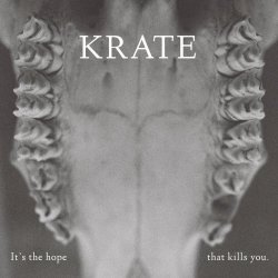 Krate - It's The Hope That Kills You (2022) [EP]