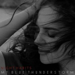 Night Habits - My Blue Thunderstorm (2026) [Single]