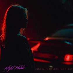 Night Habits - Ride With Me Into The Night (2026) [Single]