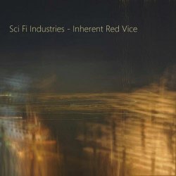 Sci Fi Industries - Inherent Red Vice (2023)